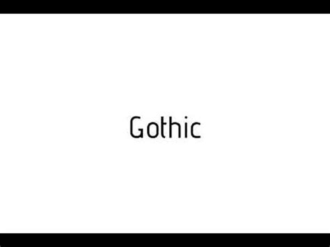 goth pronunciation|GOTH 